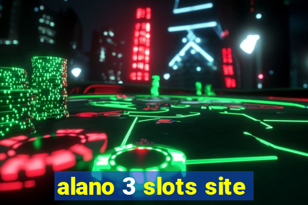 alano 3 slots site